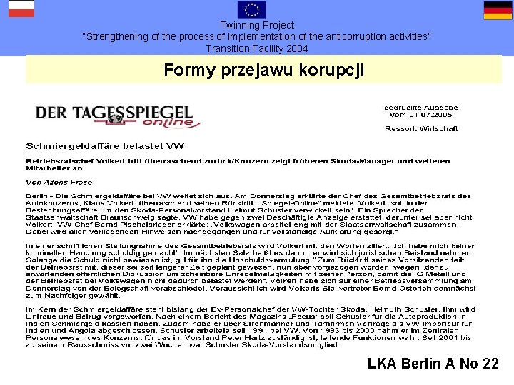 Twinning Project “Strengthening of the process of implementation of the anticorruption activities” Transition Facility