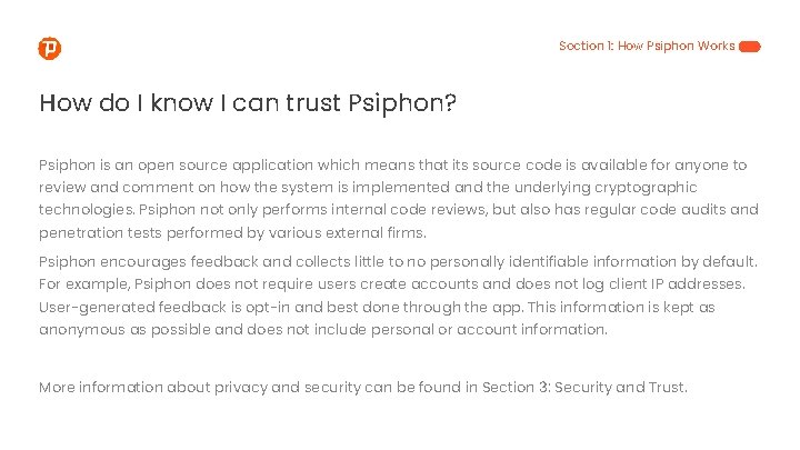 Section 1: How Psiphon Works How do I know I can trust Psiphon? Psiphon