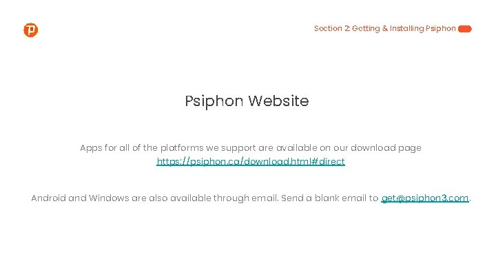 Section 2: Getting & Installing Psiphon Website Apps for all of the platforms we