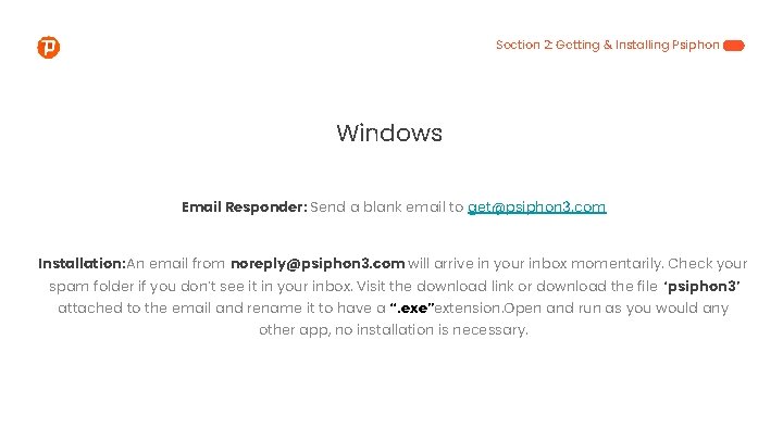 Section 2: Getting & Installing Psiphon Windows Email Responder: Send a blank email to