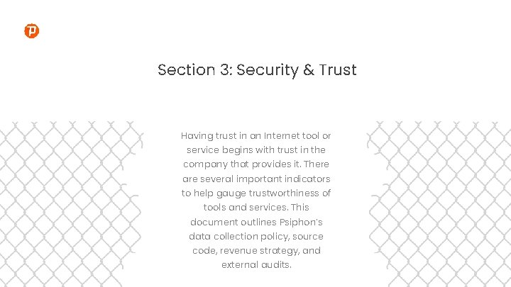 Section 3: Security & Trust Having trust in an Internet tool or service begins