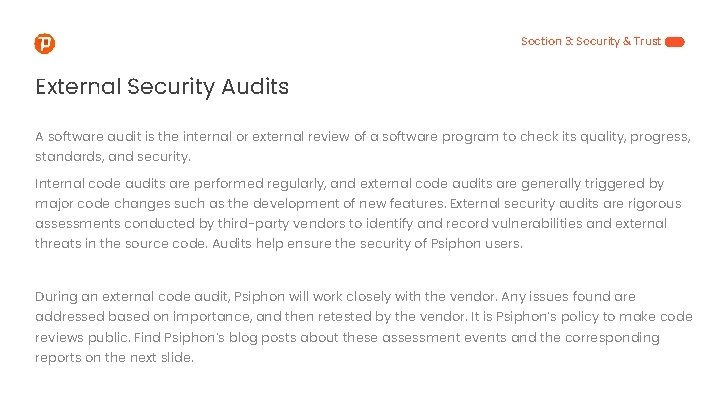 Section 3: Security & Trust External Security Audits A software audit is the internal