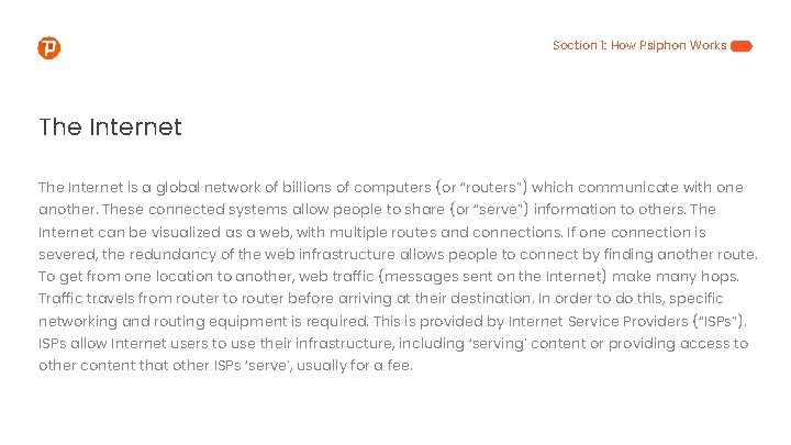 Section 1: How Psiphon Works The Internet is a global network of billions of