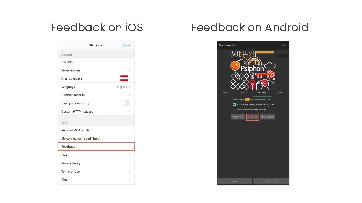 Feedback on i. OS Feedback on Android 