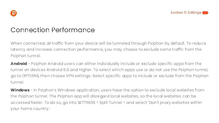 Section 5: Settings Connection Performance When connected, all traffic from your device will be