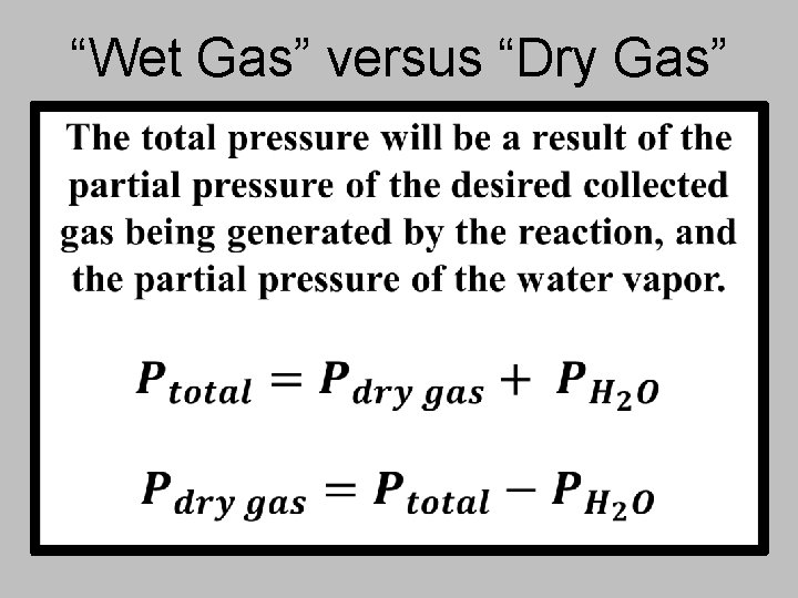 “Wet Gas” versus “Dry Gas” 