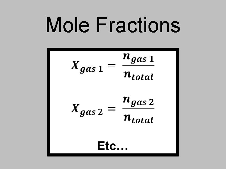 Mole Fractions 