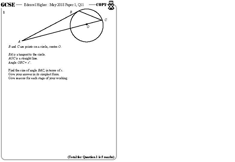 GCSE Edexcel Higher : May 2018 Paper 1, Q 11 B 1 C O