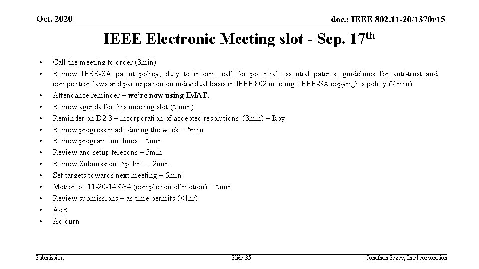 Oct. 2020 doc. : IEEE 802. 11 -20/1370 r 15 IEEE Electronic Meeting slot