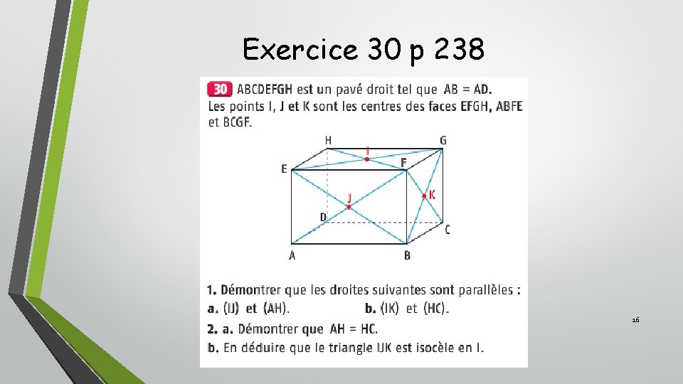 Exercice 30 p 238 16 