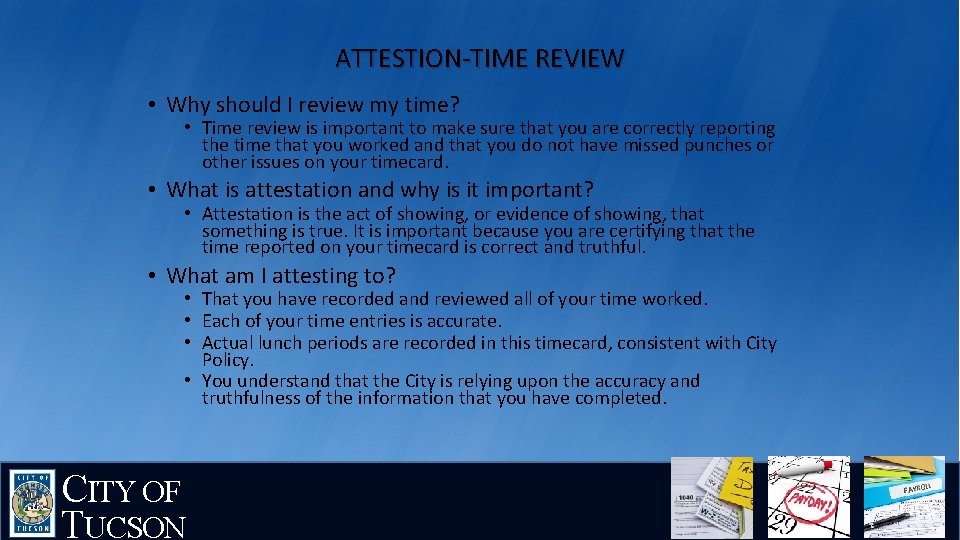 ATTESTION-TIME REVIEW • Why should I review my time? • Time review is important