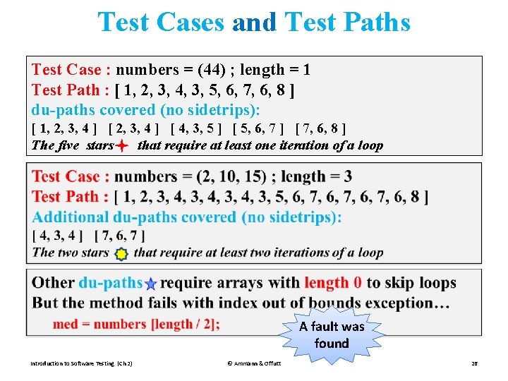 Test Cases and Test Paths Test Case : numbers = (44) ; length = Test Cases and Test Paths Test Case : numbers = (44) ; length =