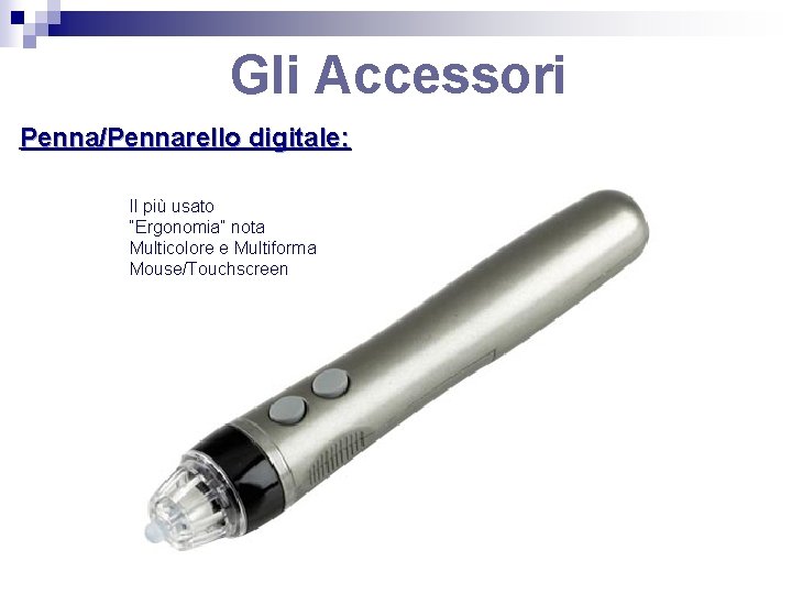 Gli Accessori Penna/Pennarello digitale: Il più usato “Ergonomia” nota Multicolore e Multiforma Mouse/Touchscreen 
