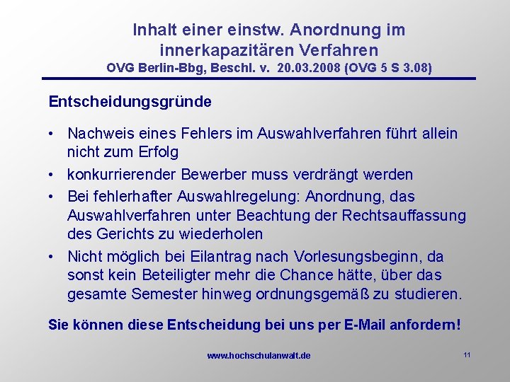 Inhalt einer einstw. Anordnung im innerkapazitären Verfahren OVG Berlin-Bbg, Beschl. v. 20. 03. 2008