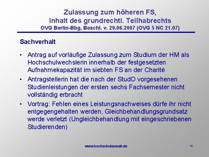 Zulassung zum höheren FS, Inhalt des grundrechtl. Teilhabrechts OVG Berlin-Bbg, Beschl. v. 29. 06.