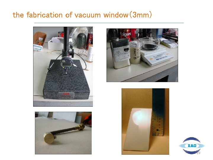 the fabrication of vacuum window（3 mm） 23 