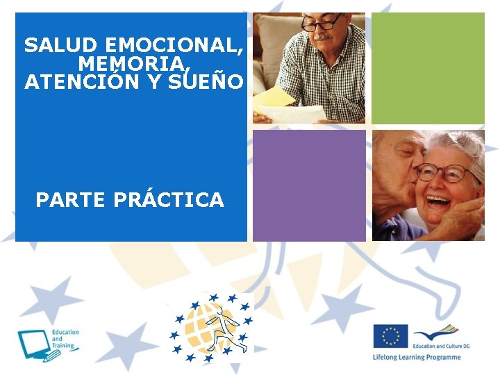 SALUD EMOCIONAL, MEMORIA, ATENCIÓN Y SUEÑO PARTE PRÁCTICA 