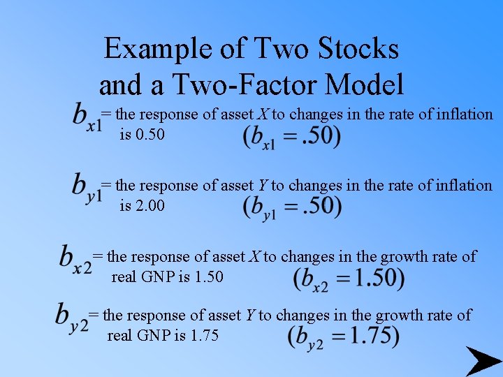 Example of Two Stocks and a Two-Factor Model = the response of asset X