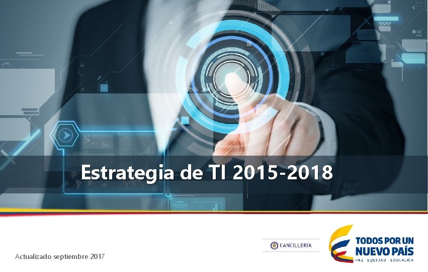 Estrategia de TI 2015 -2018 Actualizado septiembre 2017 