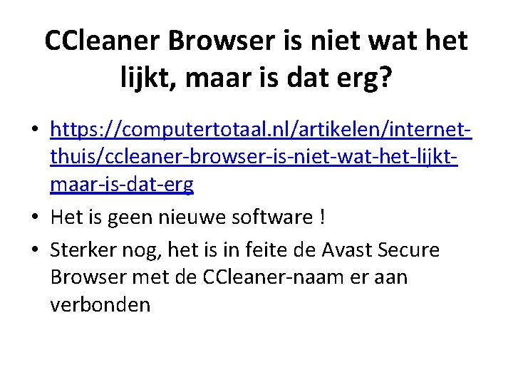 CCleaner Browser is niet wat het lijkt, maar is dat erg? • https: //computertotaal.