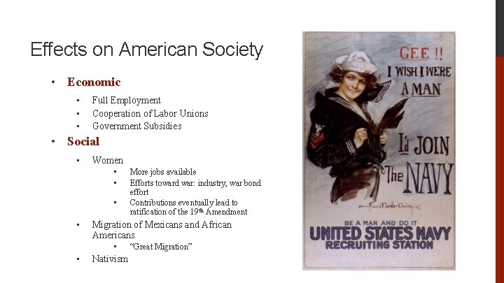 Effects on American Society • Economic • • • Full Employment Cooperation of Labor