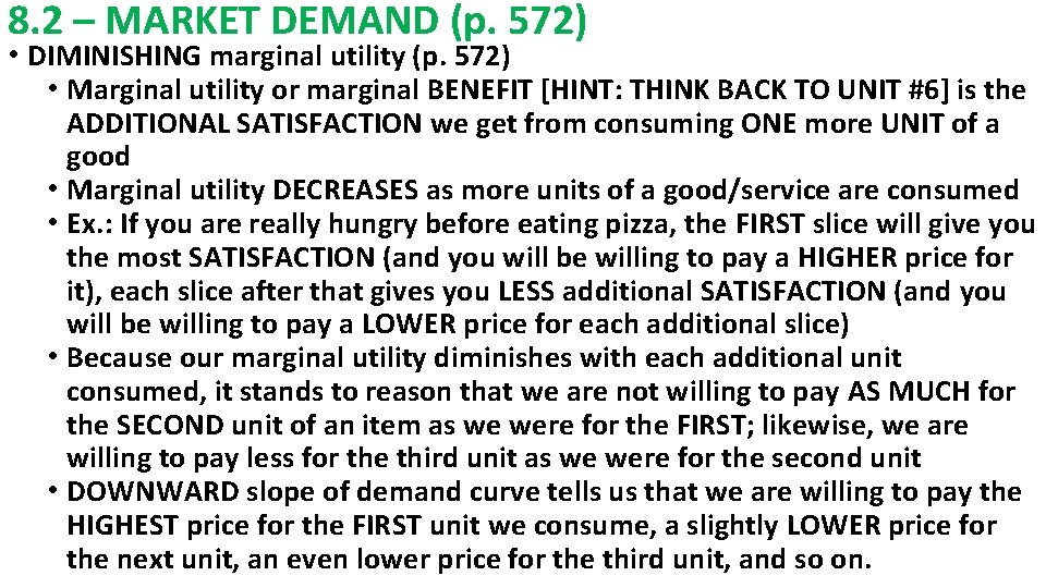 8. 2 – MARKET DEMAND (p. 572) • DIMINISHING marginal utility (p. 572) •