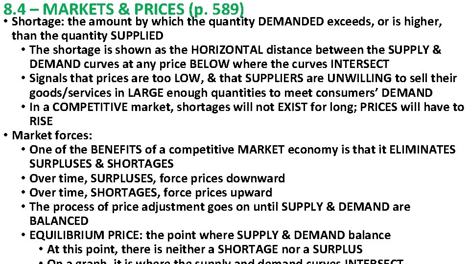 8. 4 – MARKETS & PRICES (p. 589) • Shortage: the amount by which