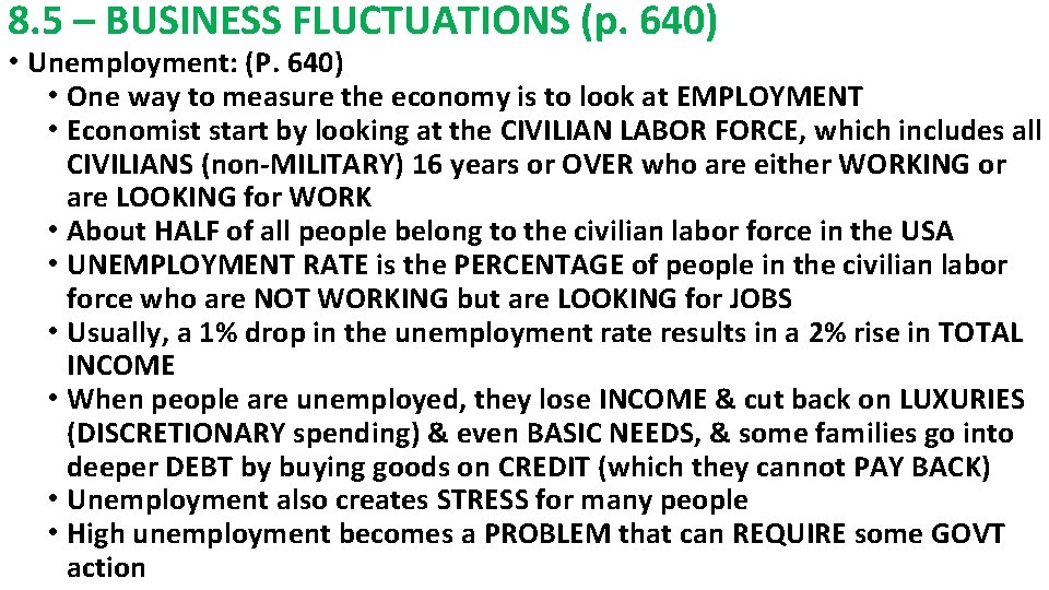 8. 5 – BUSINESS FLUCTUATIONS (p. 640) • Unemployment: (P. 640) • One way