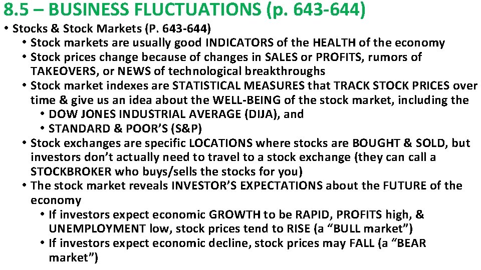 8. 5 – BUSINESS FLUCTUATIONS (p. 643 -644) • Stocks & Stock Markets (P.