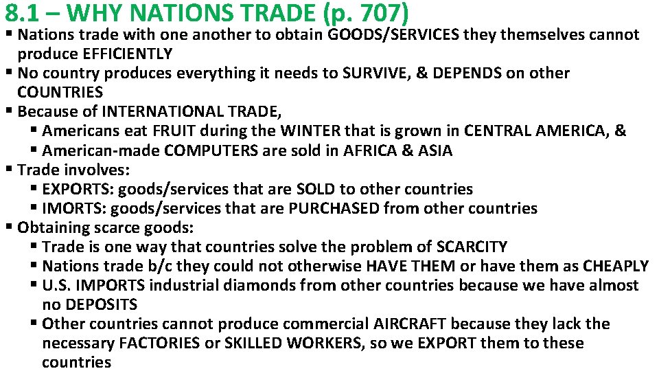 8. 1 – WHY NATIONS TRADE (p. 707) § Nations trade with one another