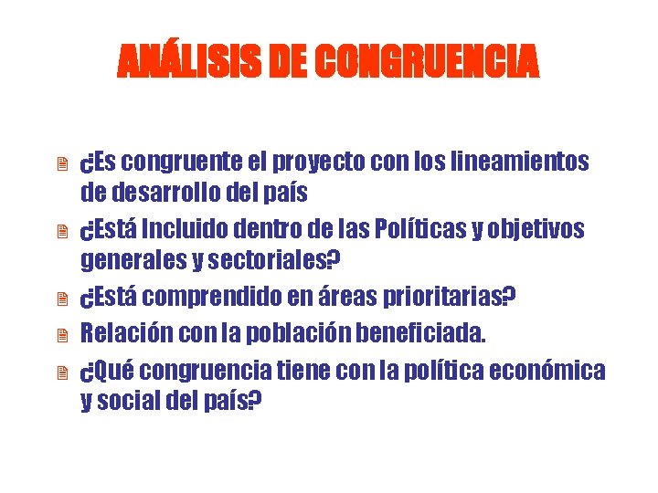 ANÁLISIS DE CONGRUENCIA 2 2 2 ¿Es congruente el proyecto con los lineamientos de