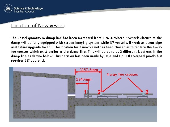 Location of New vessel: The vessel quantity in dump line has been increased from