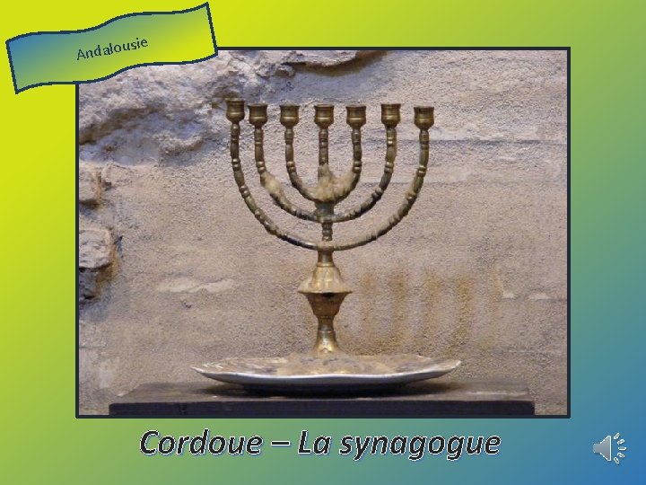 Andalo usie Cordoue – La synagogue 