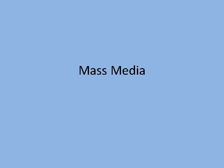 Mass Media 