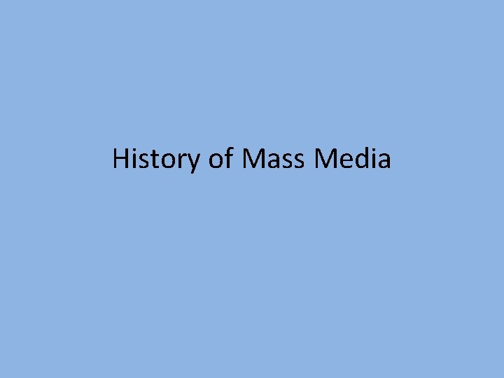 History of Mass Media 