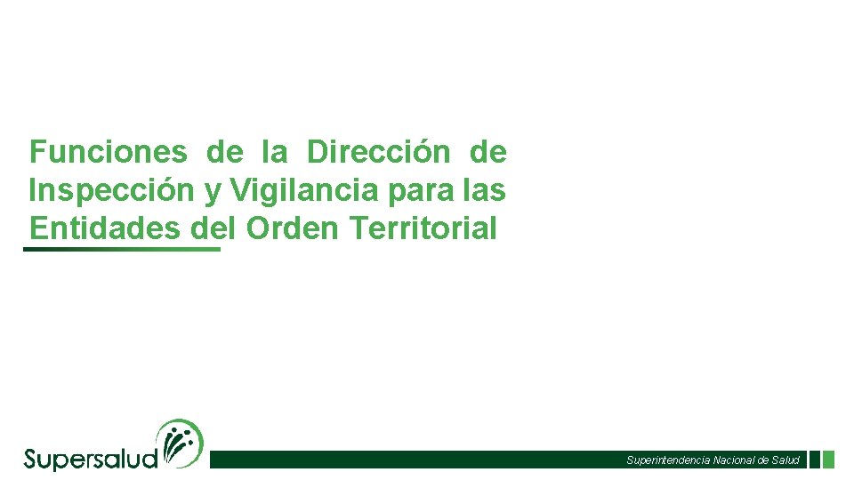 Funciones de la Dirección de Inspección y Vigilancia para las Entidades del Orden Territorial