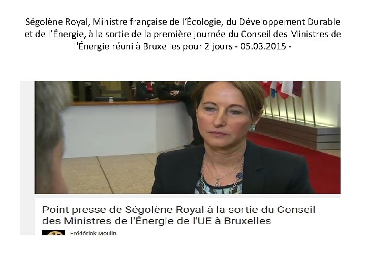 Ségolène Royal, Ministre française de l’Écologie, du Développement Durable et de l’Énergie, à la