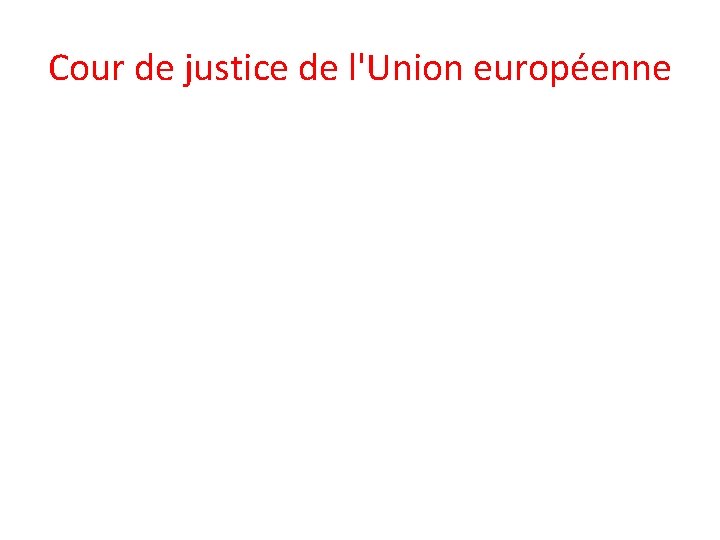 Cour de justice de l'Union européenne 