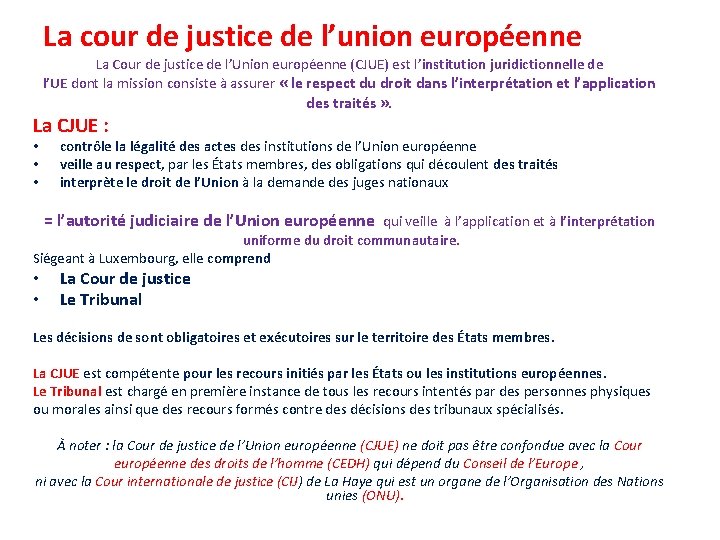 La cour de justice de l’union européenne La Cour de justice de l’Union européenne