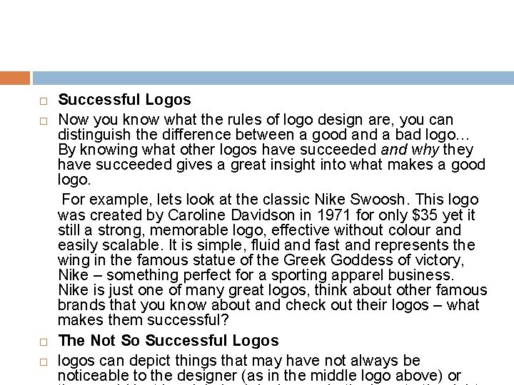  Successful Logos Now you know what the rules of logo design are, you