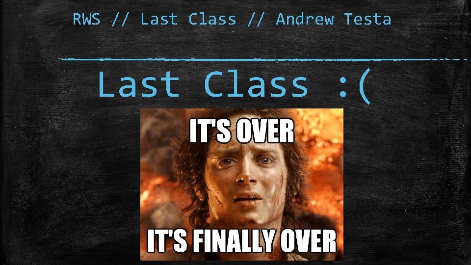 RWS // Last Class // Andrew Testa Last Class : ( 