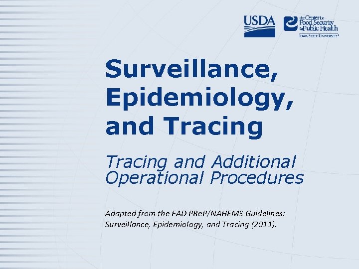 Surveillance, Epidemiology, and Tracing and Additional Operational Procedures Adapted from the FAD PRe. P/NAHEMS
