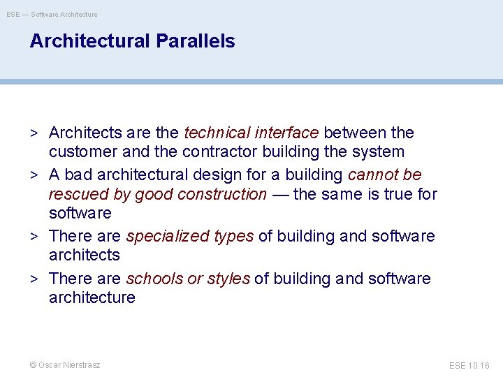 ESE — Software Architectural Parallels > Architects are the technical interface between the customer