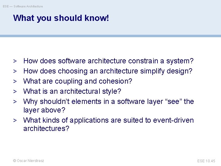 ESE — Software Architecture What you should know! > How does software architecture constrain