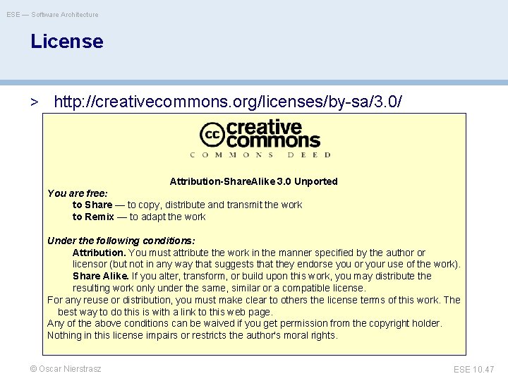 ESE — Software Architecture License > http: //creativecommons. org/licenses/by-sa/3. 0/ Attribution-Share. Alike 3. 0