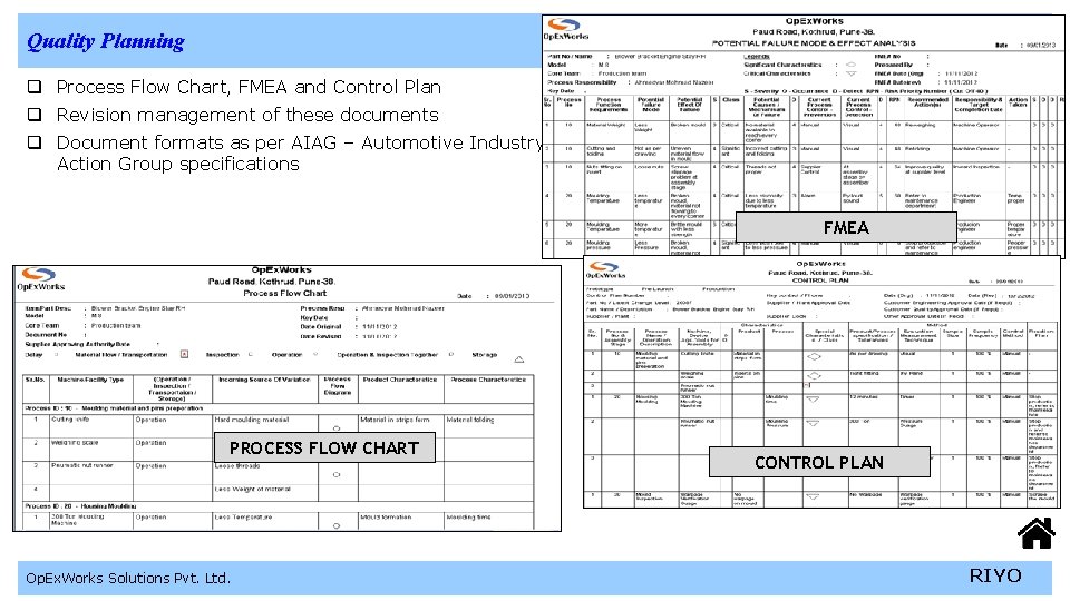 Quality Planning q Process Flow Chart, FMEA and Control Plan q Revision management of