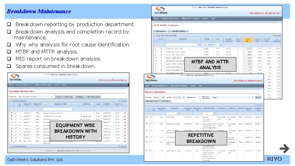 Breakdown Maintenance q Breakdown reporting by production department. q Breakdown analysis and completion record