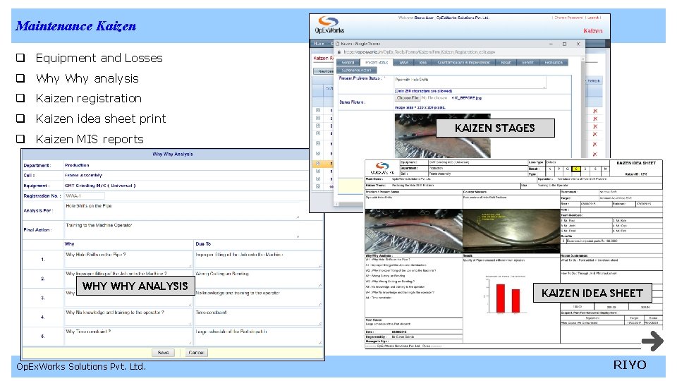 Maintenance Kaizen q Equipment and Losses q Why analysis q Kaizen registration q Kaizen