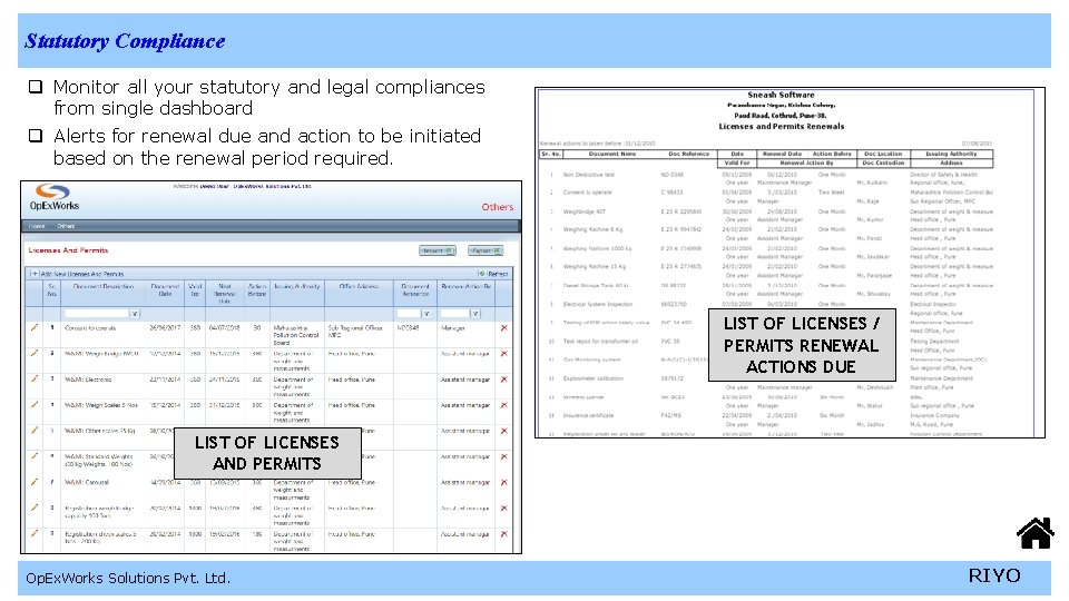 Statutory Compliance q Monitor all your statutory and legal compliances from single dashboard q
