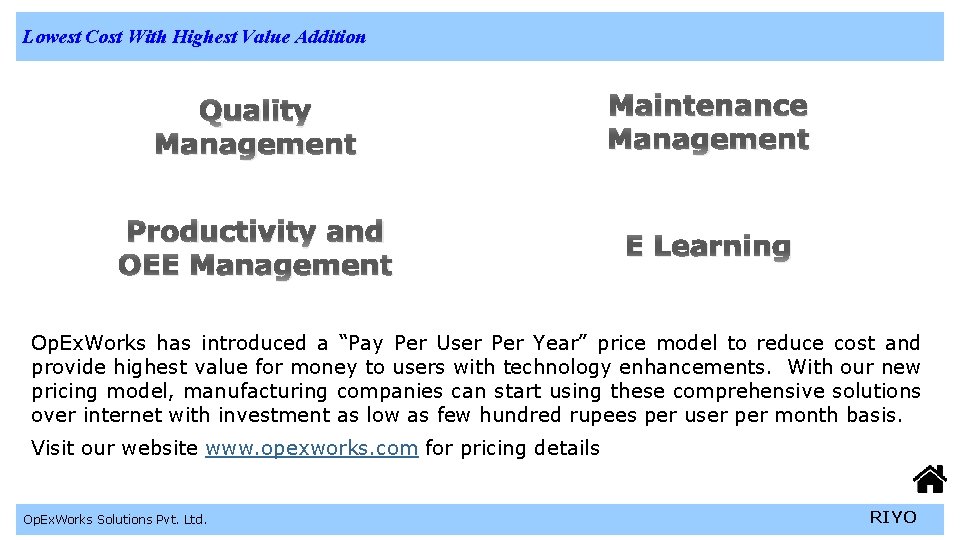 Lowest Cost With Highest Value Addition Quality Management Maintenance Management Productivity and OEE Management